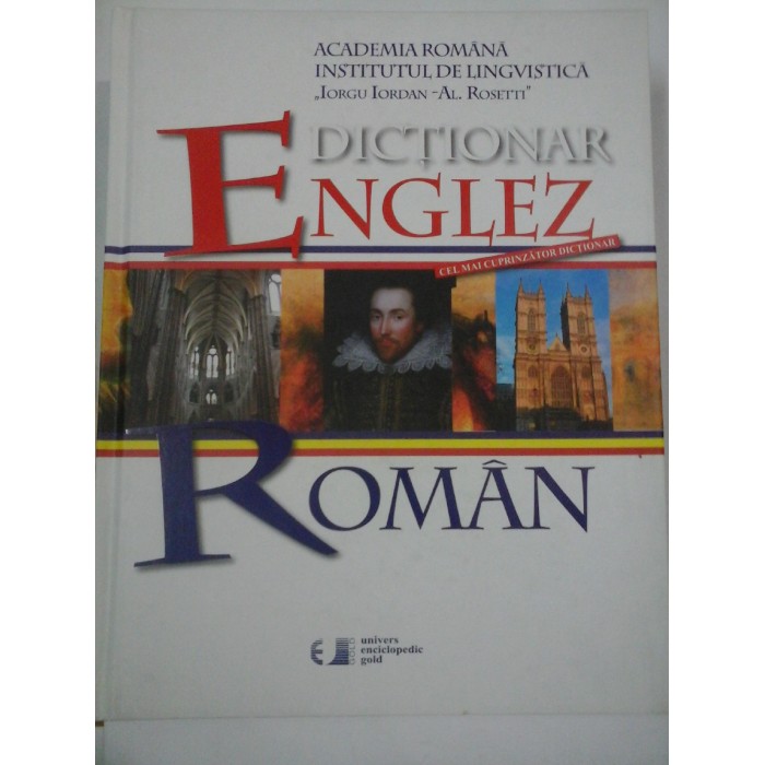 DICTIONAR ENGLEZ-ROMAN - ed. Academia Romana- 2010